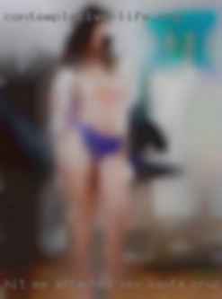 Hit me up and lets see attached sex Santa Cruz if we mesh.