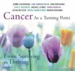 Cancer as a Turning Point (Volume I)