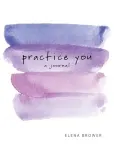 Practice You A Journal
