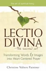 Lectio Divina:  The Sacred Art