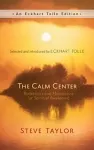 The Calm Center - Reflections and Meditations for Spiritual Awakening