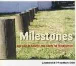 Milestones, Laurence Freeman