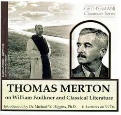 Thomas Merton, William Faulkner