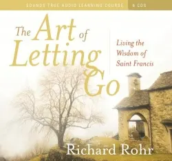 Richard Rohr, Saint Francis, Spirituality
