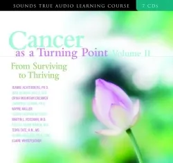 Cancer as a Turning Point (Volume II)