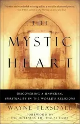 The Mystic Heart- Wayne Teasdale