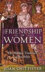 The Friendship of Women - Joan Chittister