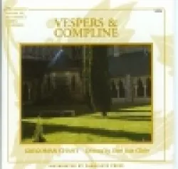 Gregorian Chant, Vespers, Compline
