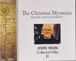 The Christian Mysteries:  Prayer and Sacrament