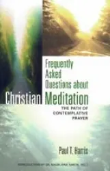 FAQ about Christian Meditation