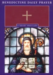 Benedictine Daily Prayer