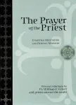 Prayer and the Priest  'Updated Version'