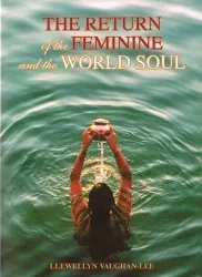 The Return of the Feminine and the World Soul