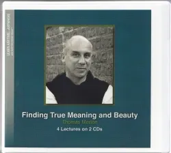 Finding True Meaning and Beauty