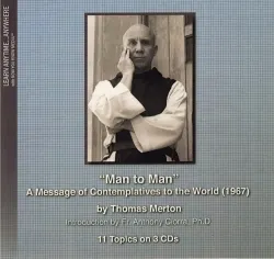 "Man to Man," A Message of Contemplatives to the World (1967)
