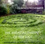 The Essential Therapy of the Soul - Laurence Freeman