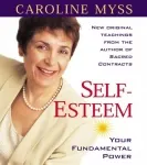 Self Esteem - Caroline Myss