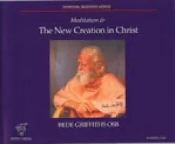 Meditation and the New Creation in Christ