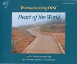 Heart of the World - Thomas Keating OCSC