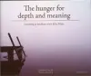 The Hunger for Depth and Meaning-John Main, CD