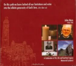 John Main 1926-1982  A Celebration of His Life and Spiritual Legacy Memorial Eucharist