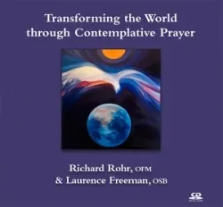 Richard Rohr, Laurence Freeman