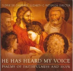 He Has Heard My Voice - Psalm of Faithfulness and Hope