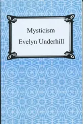 Mysticism, Evelyn Underhill